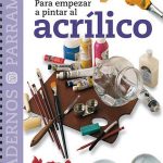 Para empezar a pintar al acrílico