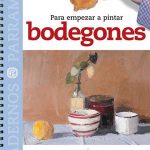 Para empezar a pintar bodegones