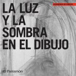 La luz y la sombra en el dibujo