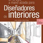 Dibujo a mano alzada para diseñadores de interiores