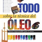 Todo sobre la técnica del óleo